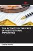 TAX ACTIVITY IN THE FACE OF INSTITUTIONAL IMMUNITIES