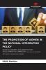 THE PROMOTION OF WOMEN IN THE NATIONAL INTEGRATION POLICY