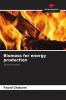 Biomass for energy production