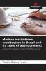 Modern institutional architecture in Brazil and its state of abandonment