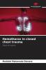 Hemothorax in closed chest trauma