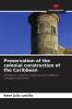 Preservation of the colonial construction of the Caribbean