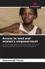 Access to land and women's empowerment