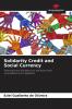 Solidarity Credit and Social Currency