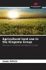 Agricultural land use in the Kingoma Group