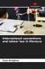 International conventions and labour law in Morocco