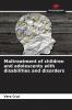 Maltreatment of children and adolescents with disabilities and disorders