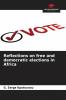 Reflections on free and democratic elections in Africa
