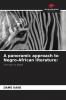 A panoramic approach to Negro-African literature