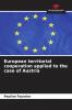 European territorial cooperation applied to the case of Austria