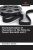 Characterization of characters in the films by Faouzi Bensa��di and Z