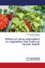 Effects of using antioxidant on vegetables and fruits on human health