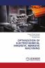 OPTIMIZATION OF ELECTROCHEMICAL MAGNETIC ABRASIVE MACHINING