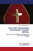 THE FIRST INDIGENOUS EPISCOPACY IN WEST AFRICA