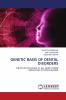 GENETIC BASIS OF DENTAL DISORDERS