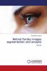 Retinal fundus images segmentation and analysis