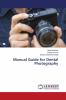 Manual Guide for Dental Photography