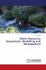 Water Resources Assessment Modelling and Management