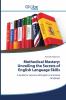 Methodical Mastery: Unveiling the Secrets of English Language Skills