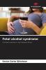 Fetal alcohol syndrome