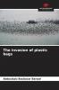 The invasion of plastic bags