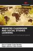 INVERTED CLASSROOM AND SOCIAL STUDIES LEARNING