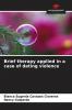 Brief therapy applied in a case of dating violence