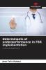 Determinants of underperformance in FBR implementation