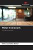 Metal framework
