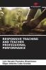 RESPONSIVE TEACHING AND TEACHER PROFESSIONAL PERFORMANCE