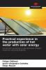 Practical experience in the production of hot water with solar energy