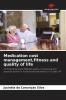 Medication cost managementfitness and quality of life