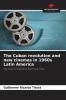 The Cuban revolution and new cinemas in 1960s Latin America