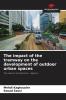 The impact of the tramway on the development of outdoor urban spaces