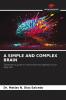A SIMPLE AND COMPLEX BRAIN