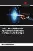 The 1995 Barcelona Agreement between Morocco and Europe