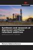 Synthesis and research of depressor and flame retardant additives