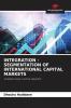 INTEGRATION - SEGMENTATION OF INTERNATIONAL CAPITAL MARKETS