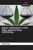 Police infiltration in the fight against drug trafficking