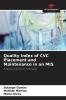 Quality Index of CVC Placement and Maintenance in an MIS