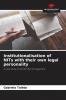 Institutionalisation of NITs with their own legal personality