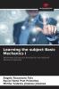 Learning the subject Basic Mechanics I