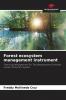 Forest ecosystem management instrument