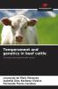 Temperament and genetics in beef cattle