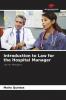Introduction to Law for the Hospital Manager