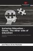 Inclusive Education - Ghost The other side of education