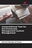 Computational Tool for Environmental Management System Management