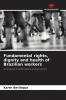 Fundamental rights dignity and health of Brazilian workers