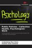 Public Policies - Collective Health Psychologists' Work