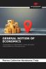 GENERAL NOTION OF ECONOMICS